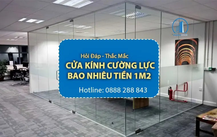 Cửa kính cường lực bao nhiêu tiền 1m2